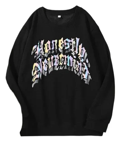Honestly Drake Nevermind Sweatshirt